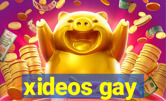 xideos gay